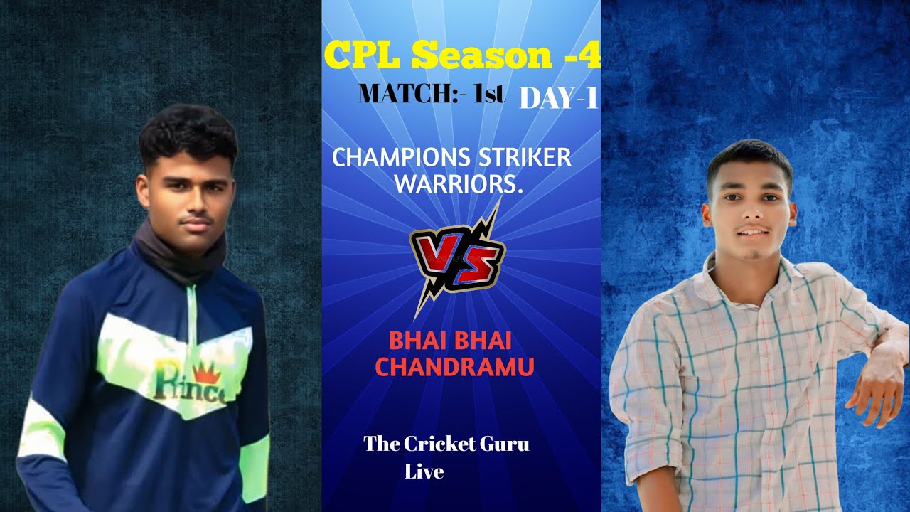 CPL Season:-4 DAY1  MATCH 1  CHAMPIONS STRIKER WARRIORS.Vs Bhai Bhai Chandramu Live The cricket Guru