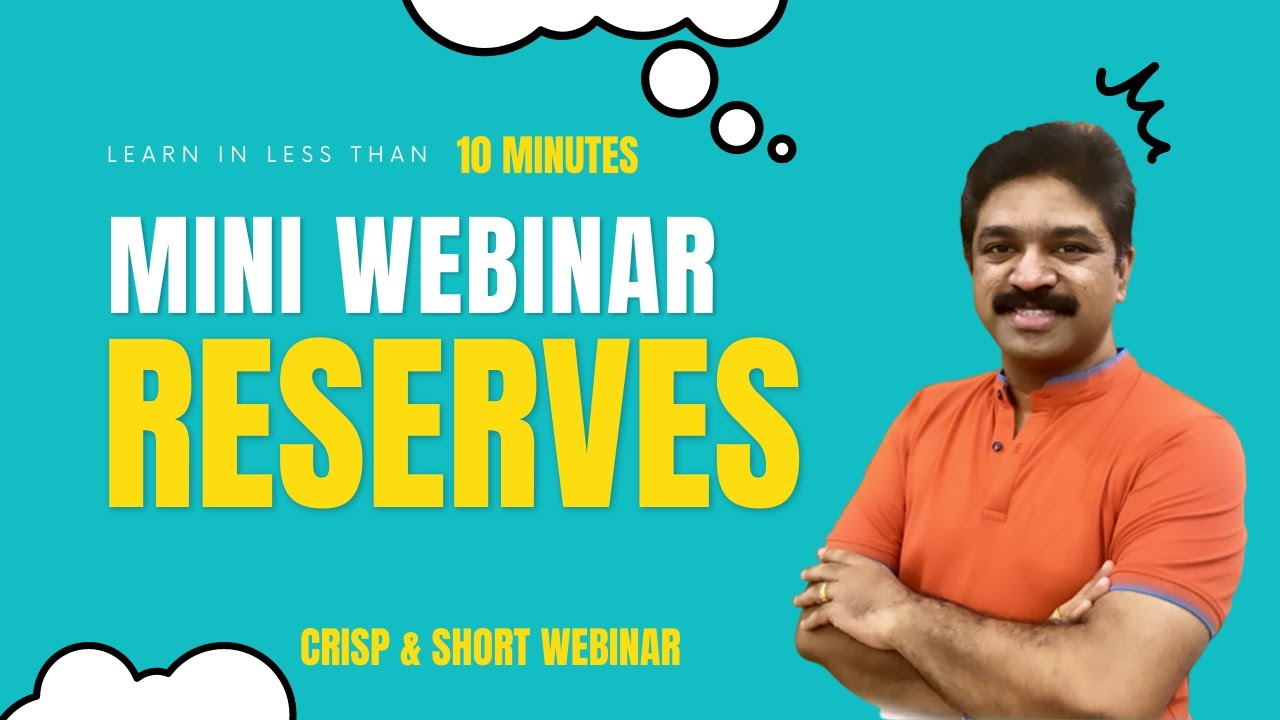 Mini Webinar: What are Reserves in Financial Statements?