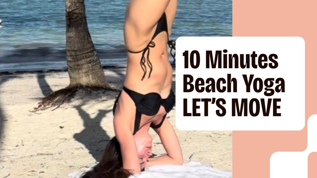 10-Minute Wake Up Yoga on the Beach + Core 