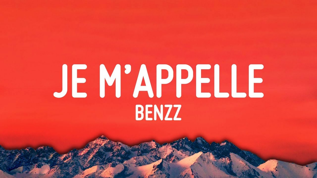 Benzz ~ Je M&rsquo;appelle (Lyrics)