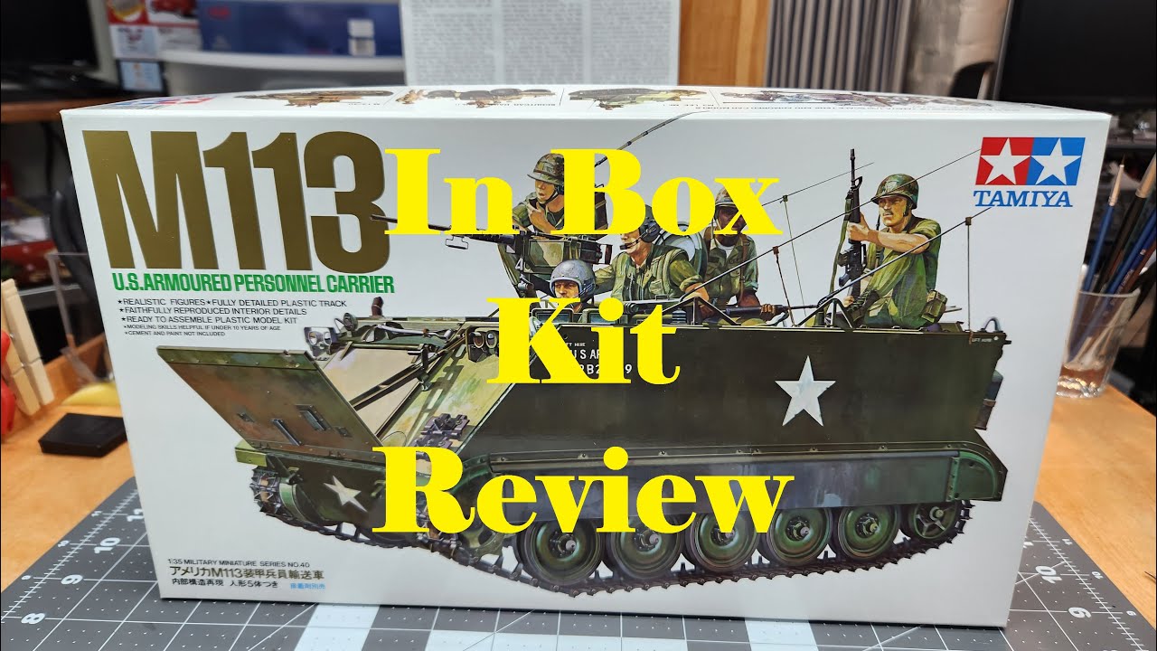 M113 Armored Personnel Carrier, In Box Kit Review