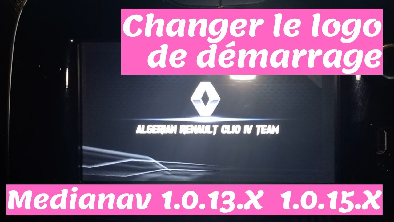 Changer le logo de démarrage du medianav 3 version 1.0.13.x 1.0.15.x