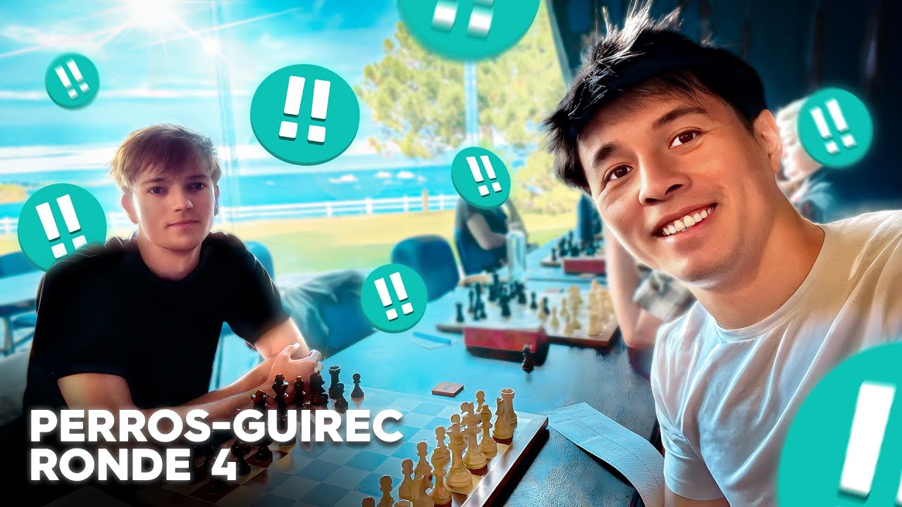 La plus BELLE partie de mon tournoi de Perros Guirec !! 10 000 ELO !!