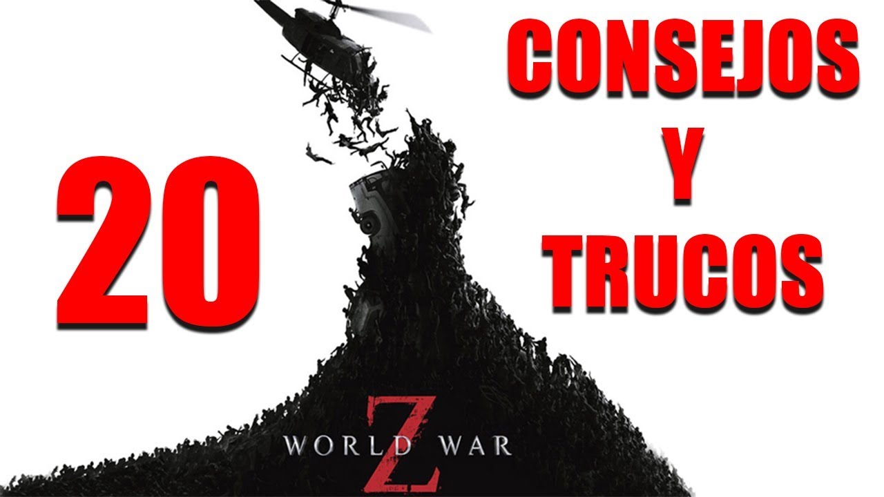 【 20 】▷ Trucos y Consejos ⭐ Que te Ayudarán a Sobrevivir 🥇 World War Z