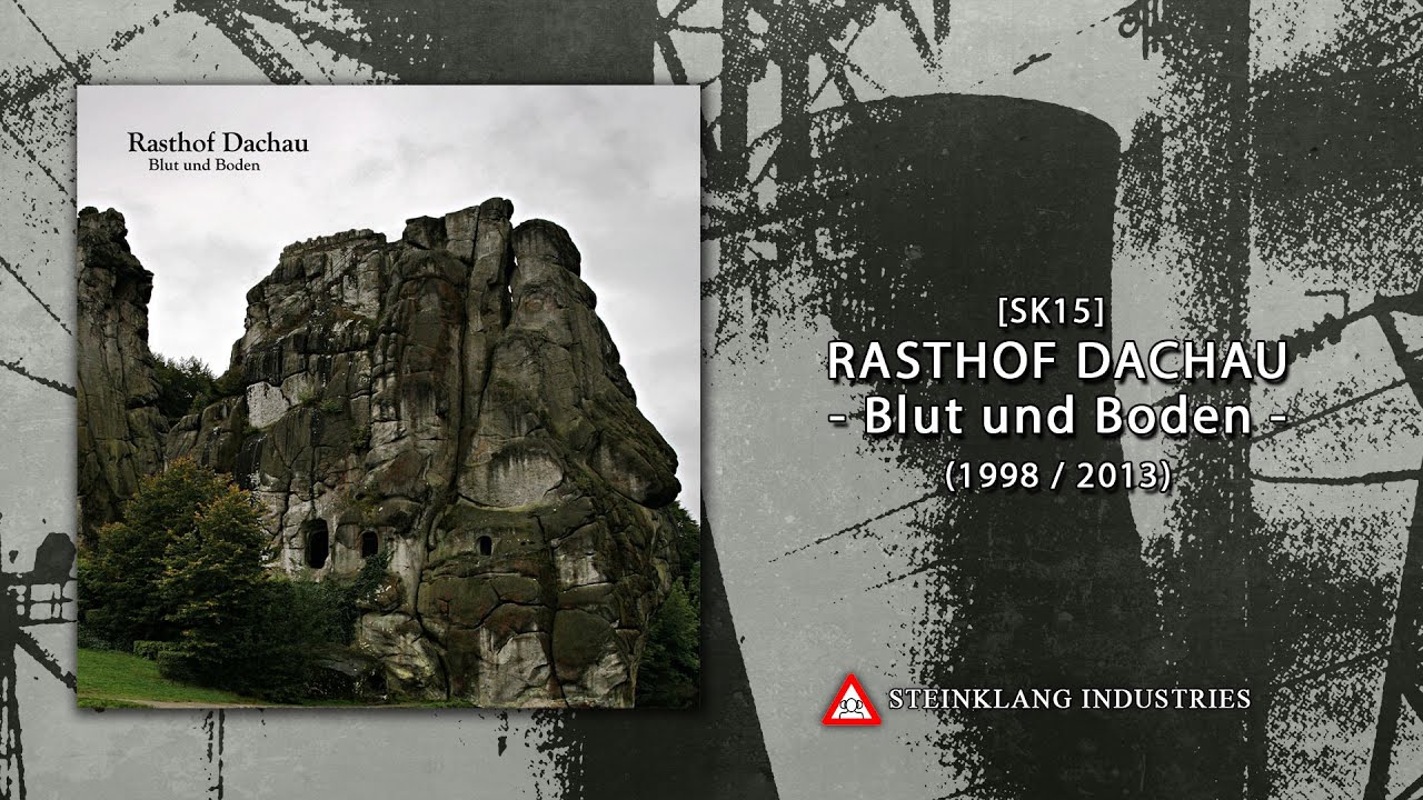 RASTHOF DACHAU -  Blut und Boden (1998 / 2013) full album (HQ)