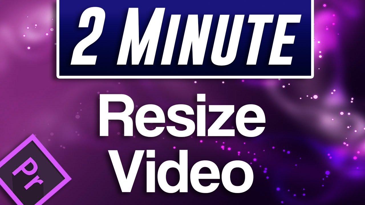 Premiere Pro : How to Resize Video Clips and Images (Fast Tutorial)