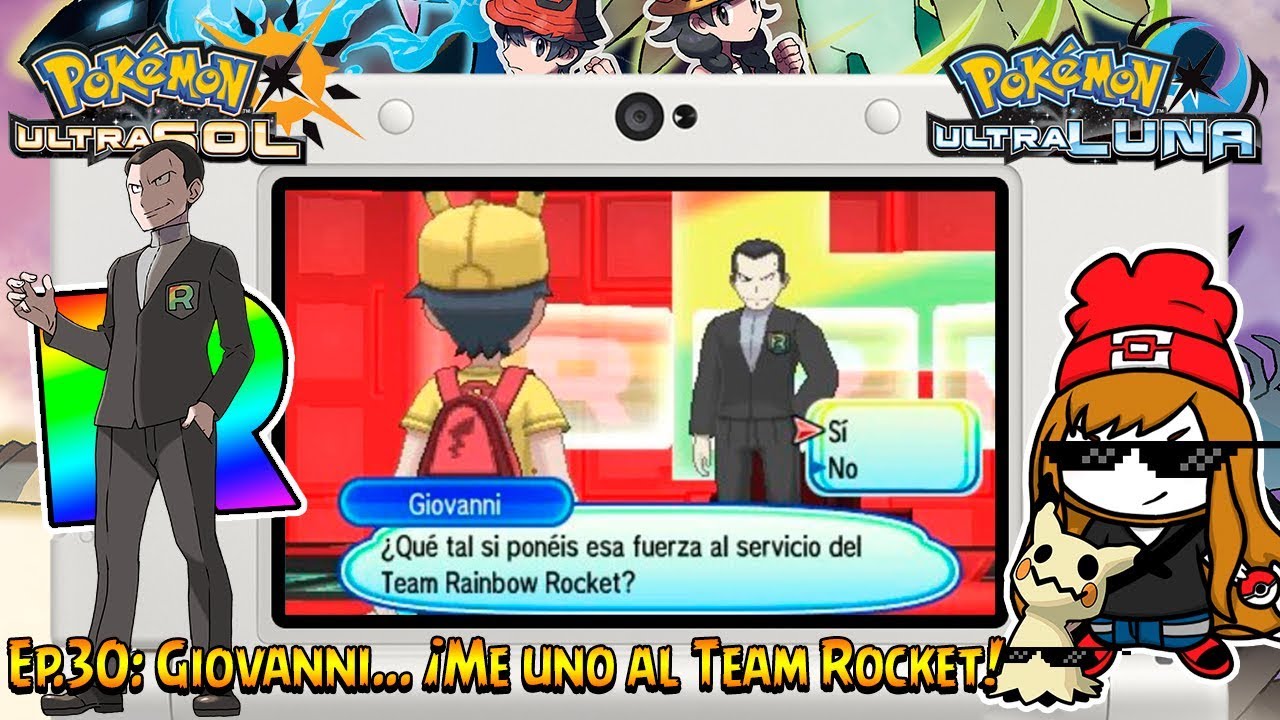 Ep.30: Giovanni... ¡Me uno al Team Rocket! - Postgame Pokémon Ultrasol y Ultraluna