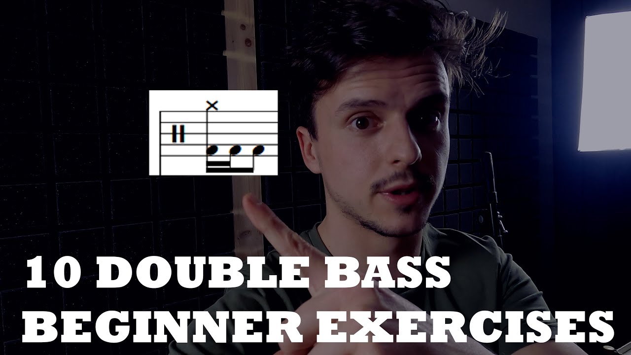 10 DOUBLE BASS BEGINNER EXERCISES