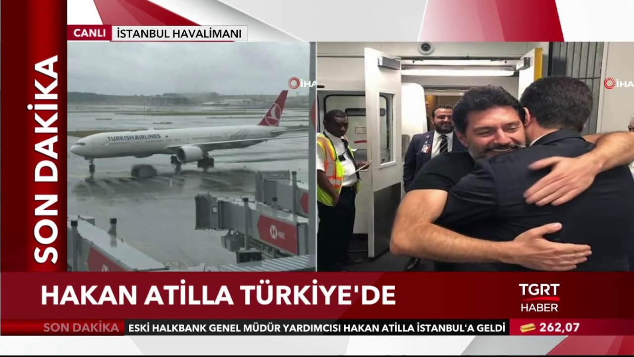 Hakan Atilla Türkiye’ye Geldi