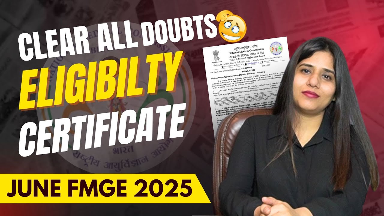 Eligibility Certificate for FMGE 2025 &ndash; Complete Guide & Latest Updates #mbbs #fmge #fmgeindia