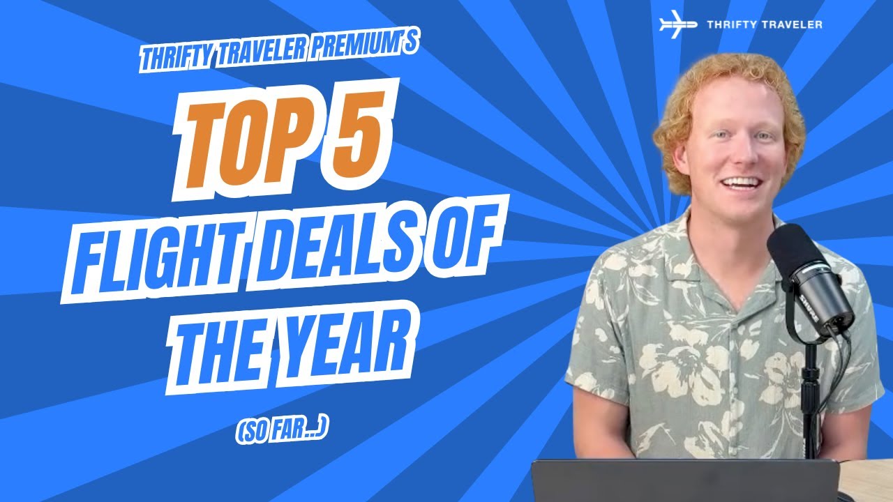 The 5 Best Flight Deals from 2025 (So Far...)