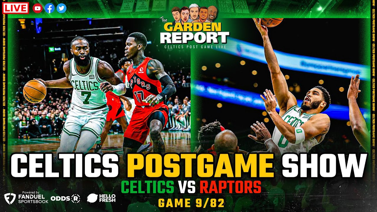 LIVE: Celtics vs Raptors Postgame Show | Garden Report