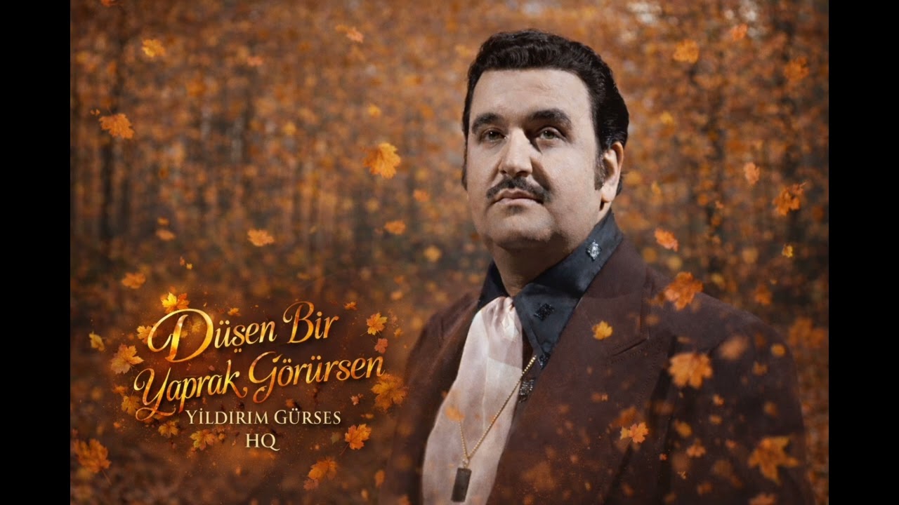 Düşen Bir Yaprak Görürsen - Yıldırım Gürses  HQ