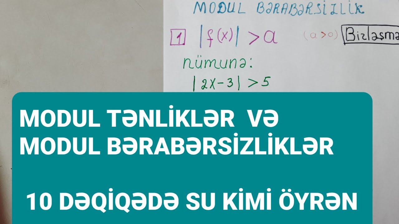 MODUL TƏNLİKIƏR VƏ MODUL BƏRABƏRSİZLİKLƏR asan izahı