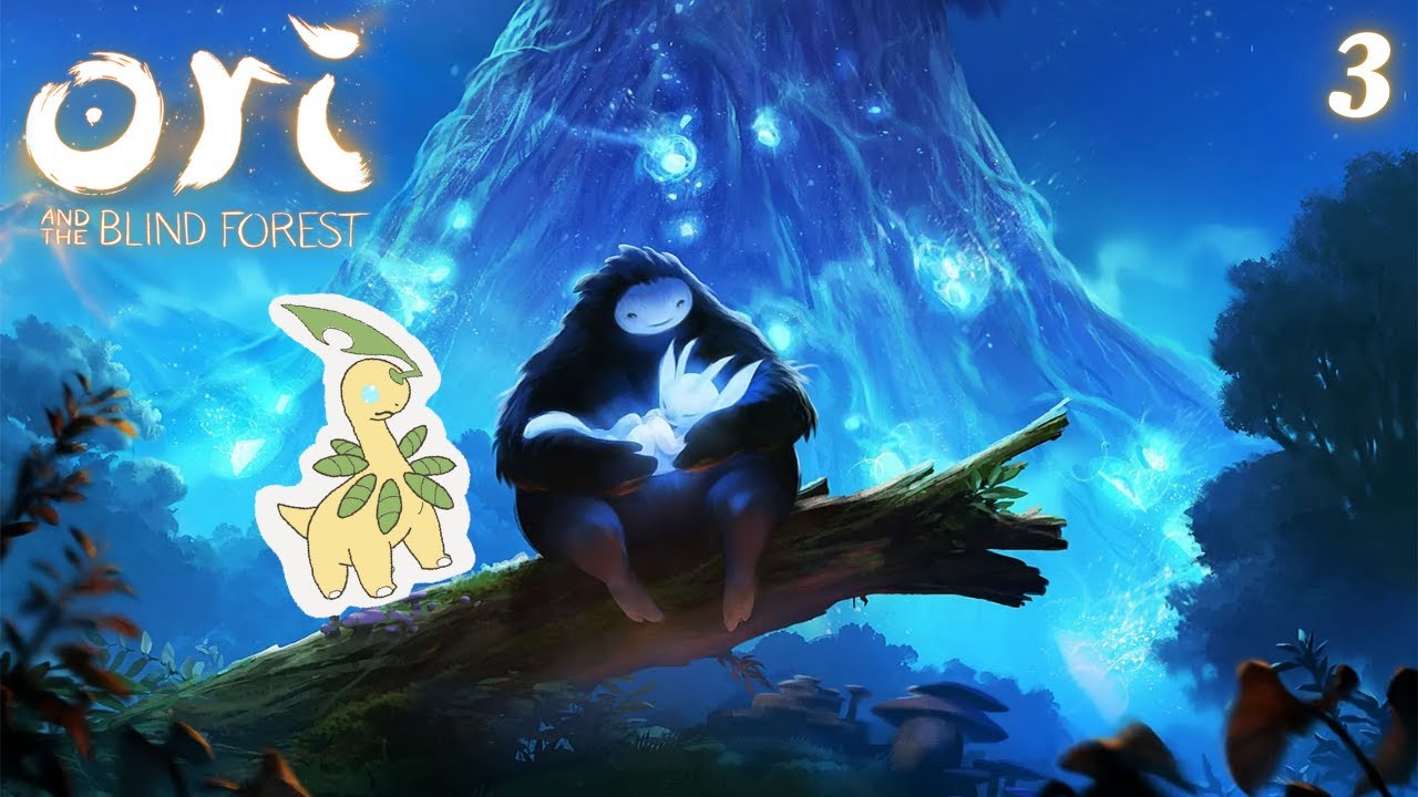 Let's Play: Ori and the Blind Forest Pt 3 - Room for Growth
