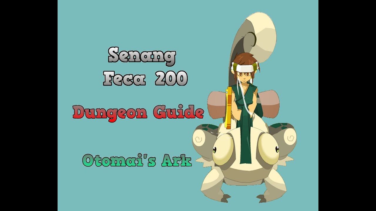 [Dofus] Senang, Dungeon Guide; Otomai's Ark