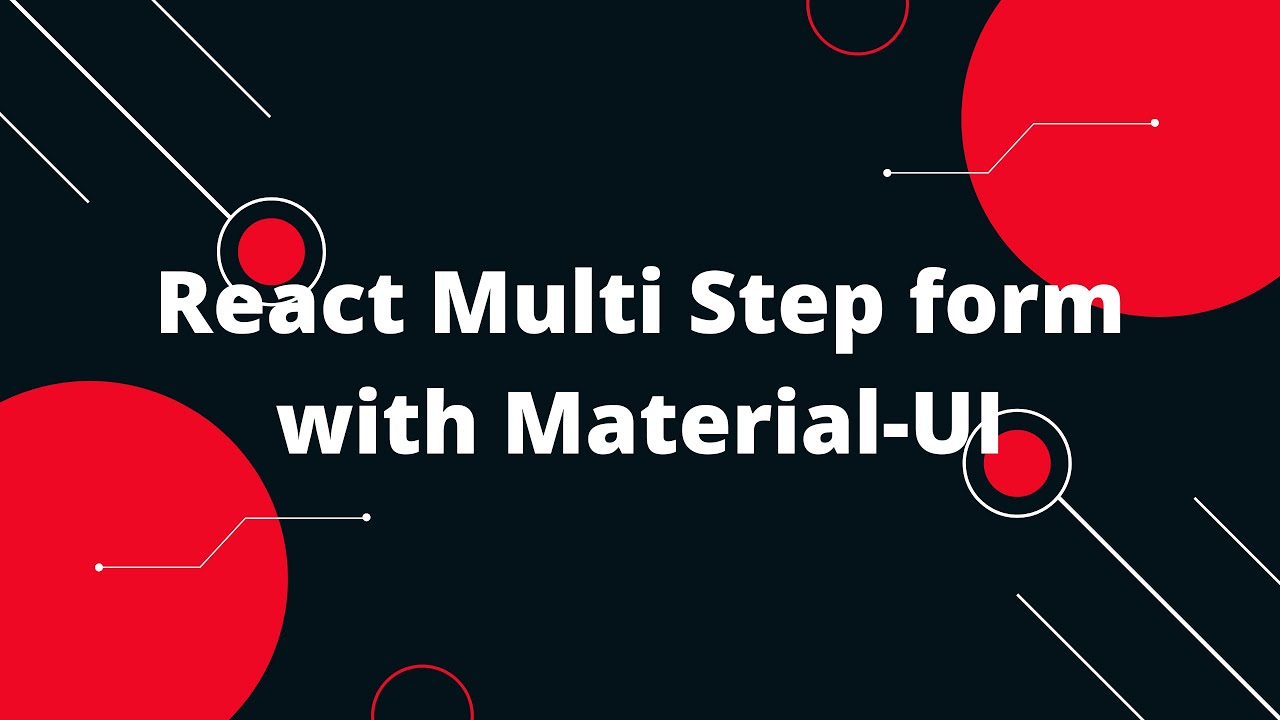 React Material-UI Step Form | How to Create Multi Stepper Form In React Js Material UI