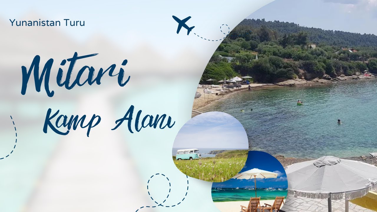 Mitari Kamp Alanı İnceleme / Sithonia