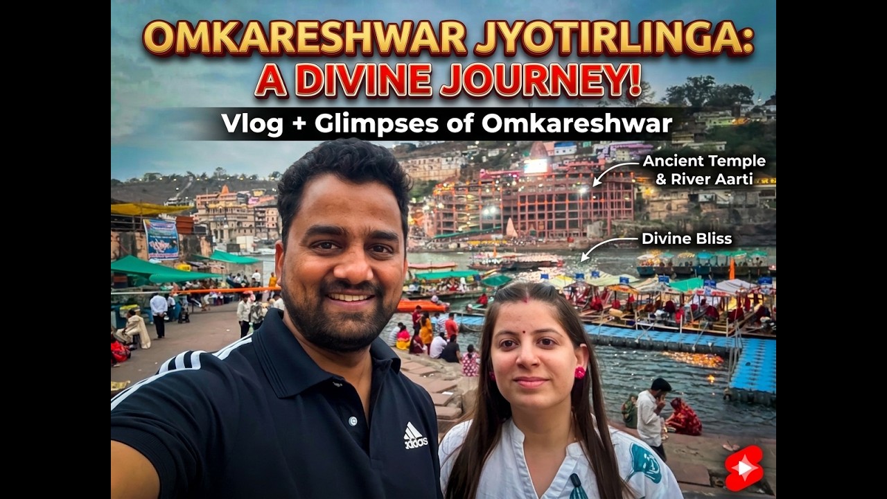 Ujjain to Omkareshwar Road Trip 🚗 | 2 Jyotirlinga Darshan in One Trip | MP Vlog