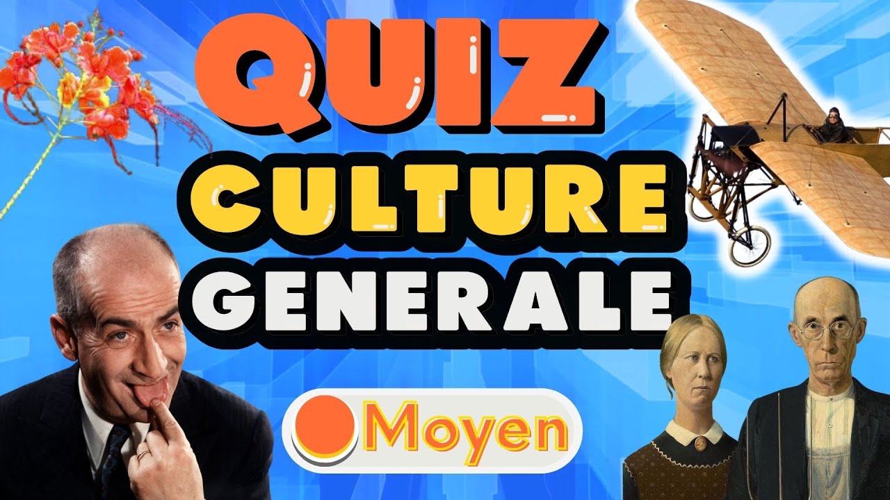 QUIZ Culture Générale - 20 questions (Moyen)