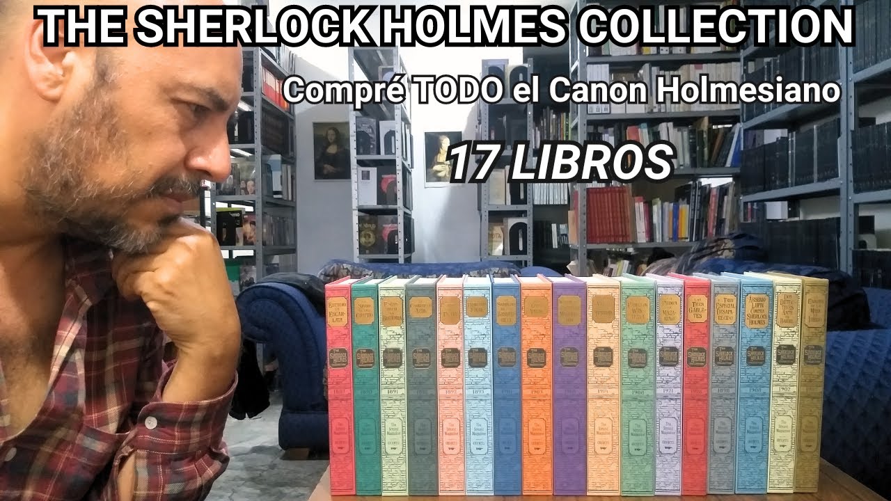 Compré TODAS las historias de Sherlock Holmes en una edición espectacular [17 Libros]