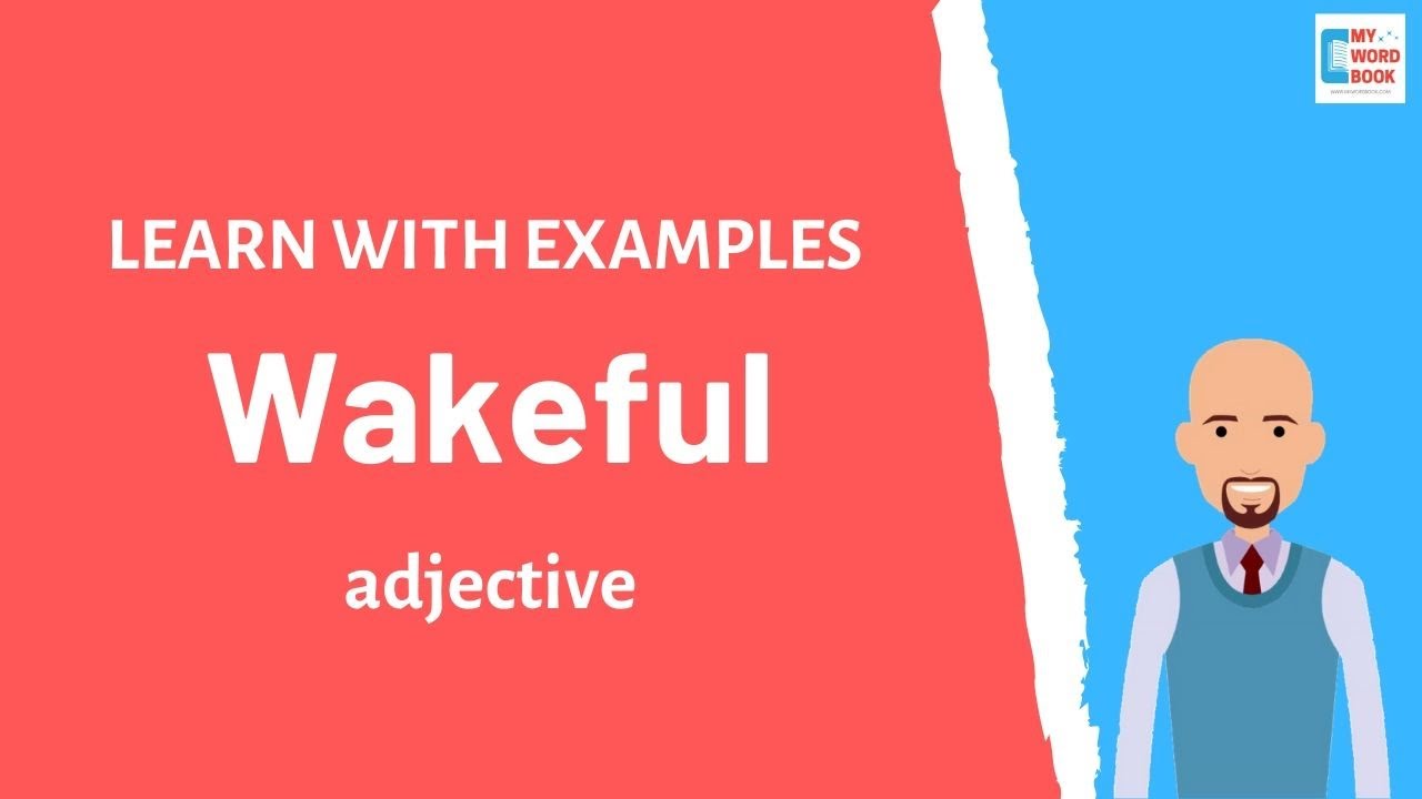 Wakeful | Meaning with examples | Learn English | My Word Book