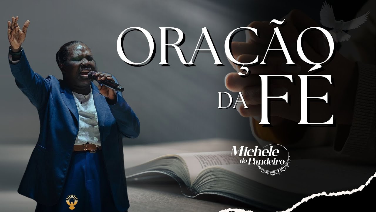 Oração da Fé - Michele do Pandeiro #1