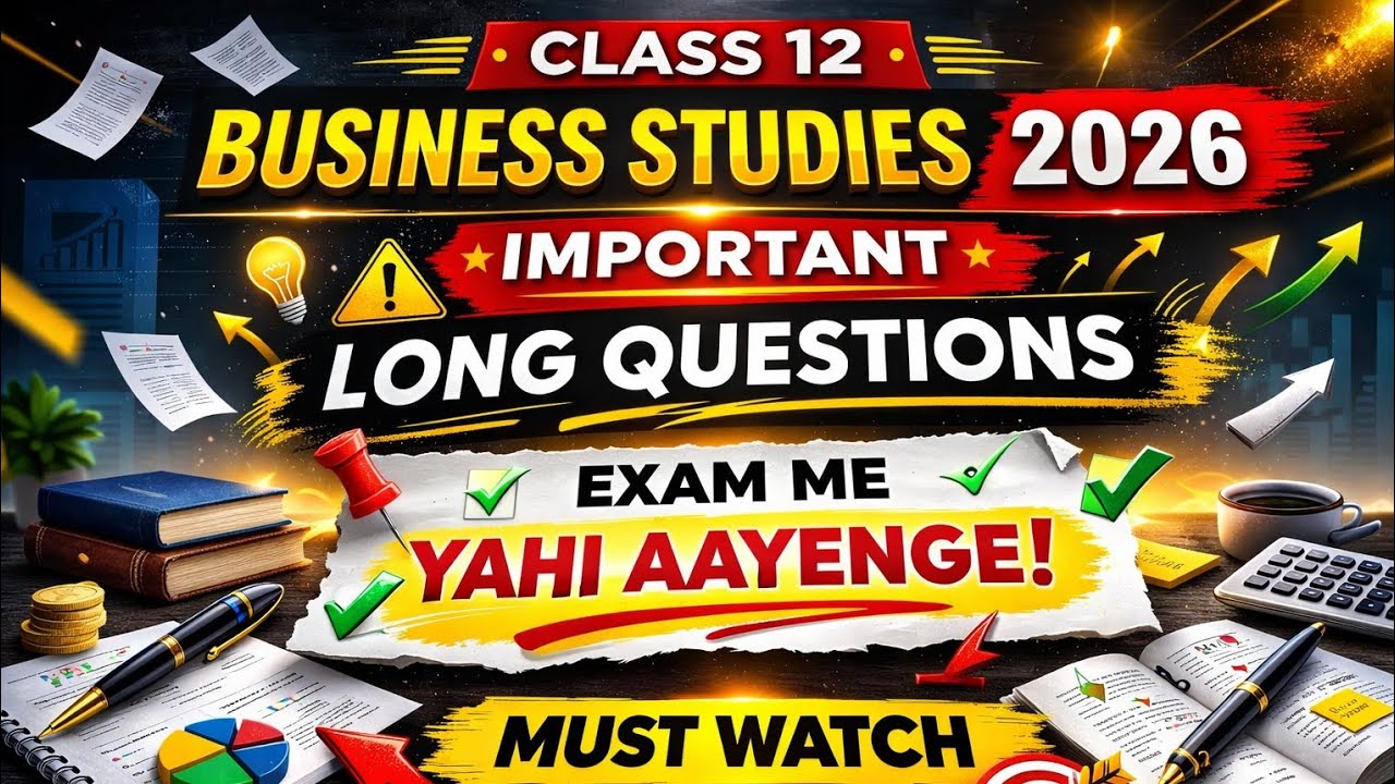 HBSE Class 12 Business Studies Most Important Long Questions | 100% Expected 🔥 Final Exam 2026
