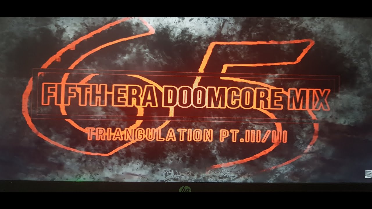 Fifth Era Doomcore Mix - Triangulation Pt. III/III