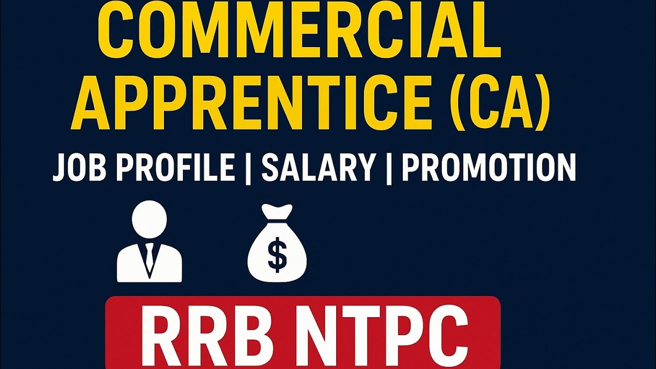 Commercial Apprentice ( CA ) | Job Profile | Salary | Promotion | RRB NTPC #rrbntpc