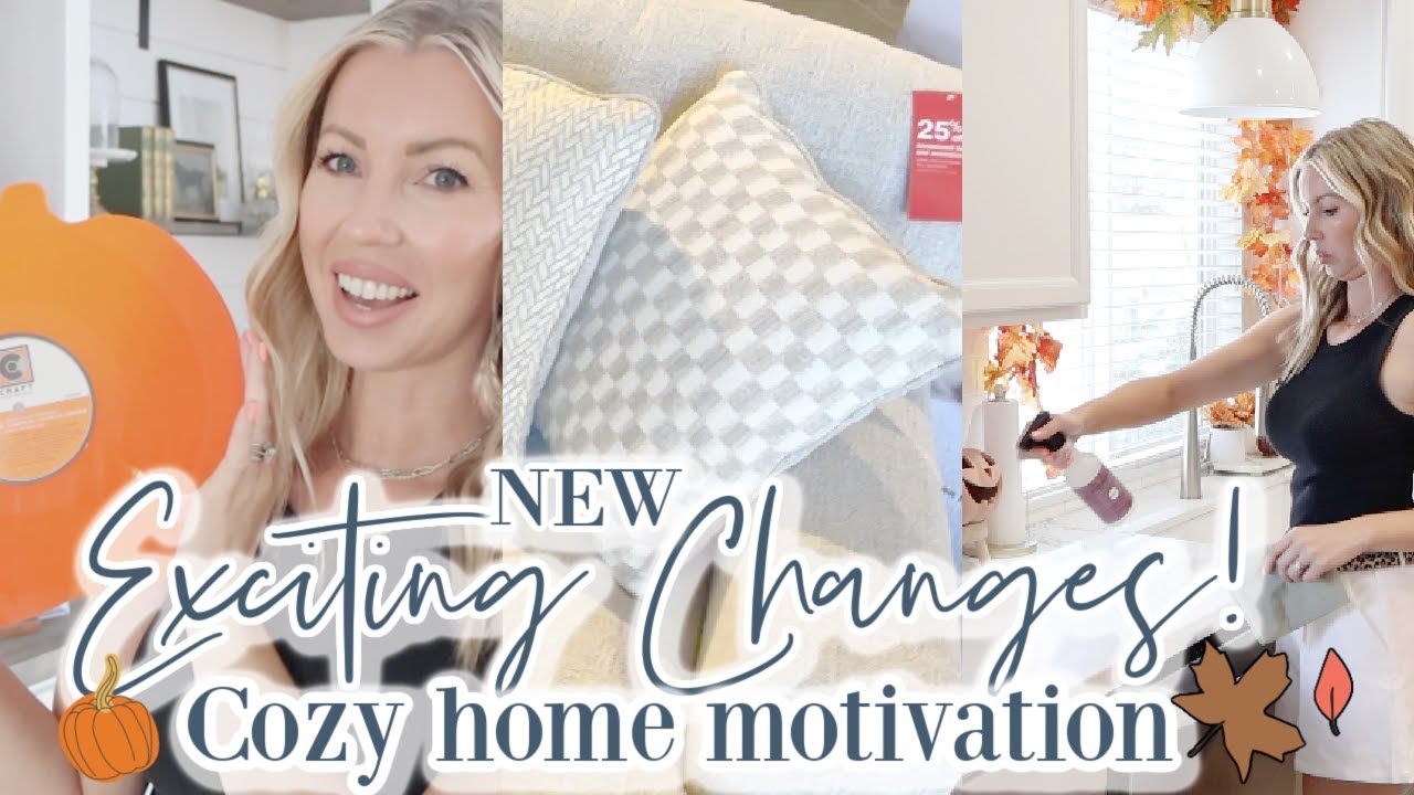 Exciting changes! Cozy Fall home motivation! Setting the house up for Fall!