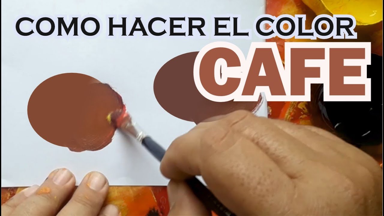 Como hacer el color CAFE