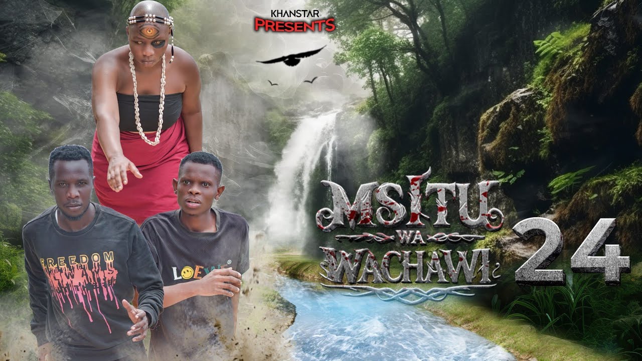 MSITU WA WACHAWI | 24 |