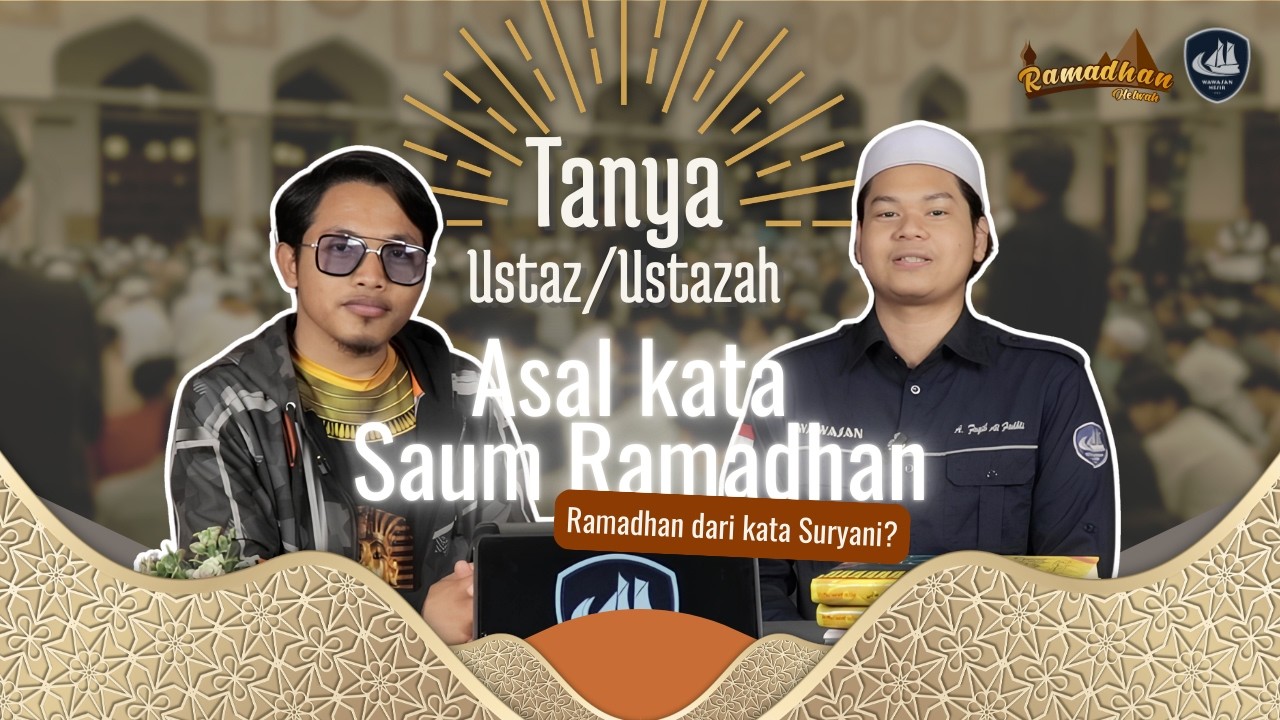 Asal Kata Raum Ramadan: Ramadan dari Kata Suryani?