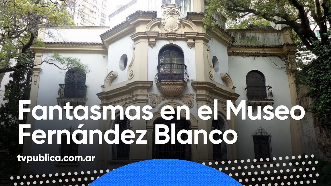 Ruidos extraños en el museo Fernández Blanco - Historias de Fantasmas