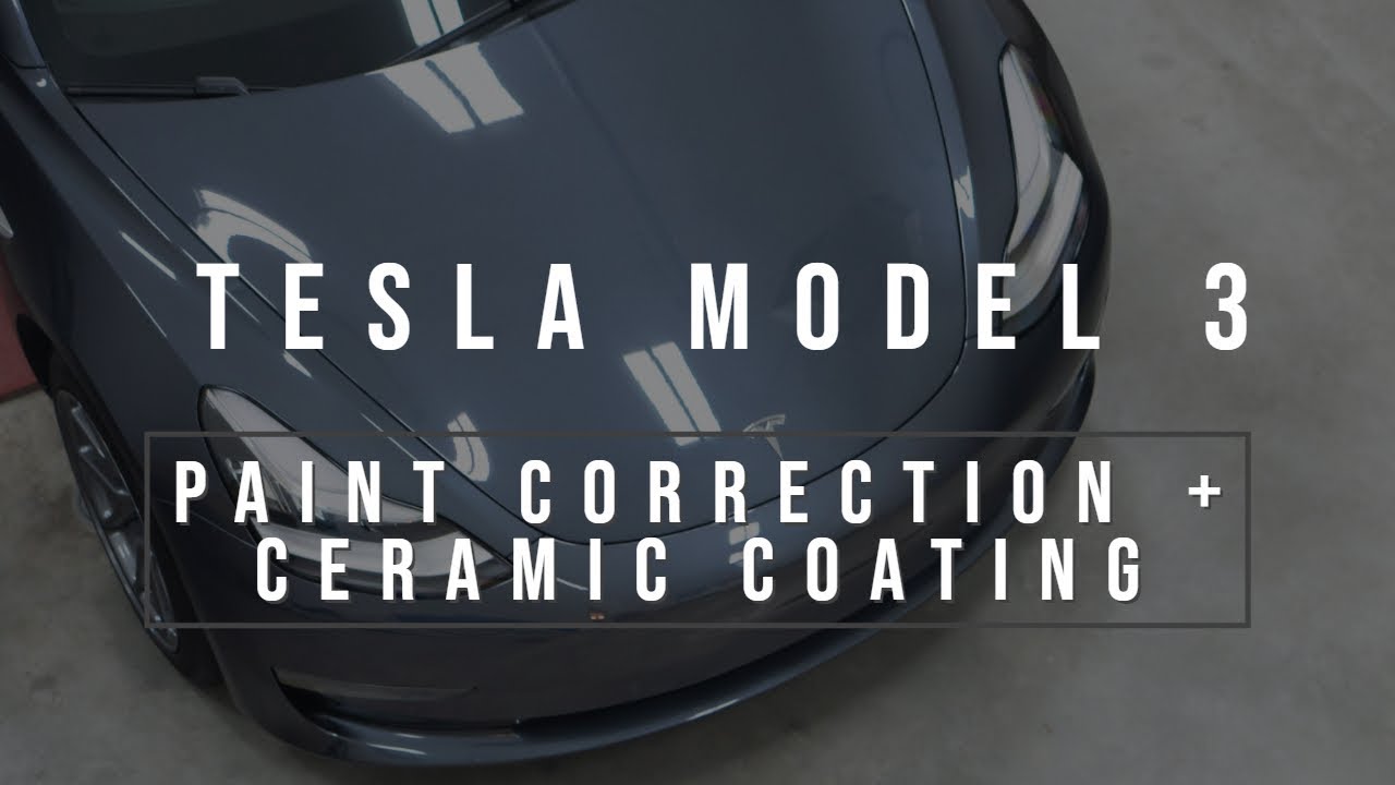 VLOG 002 | Tesla Model 3 - Ceramic Coating + Paint Correction