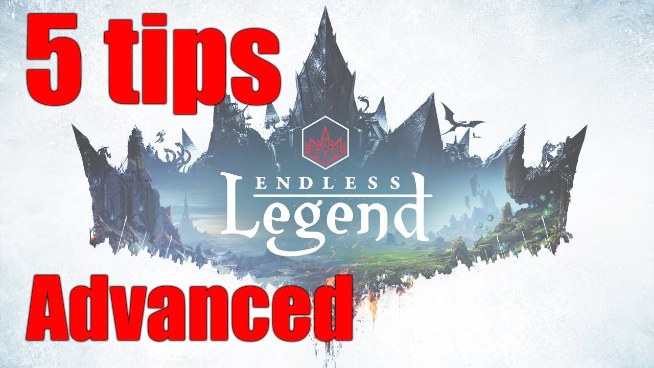 Endless Legend: 5 advanced tips for new players