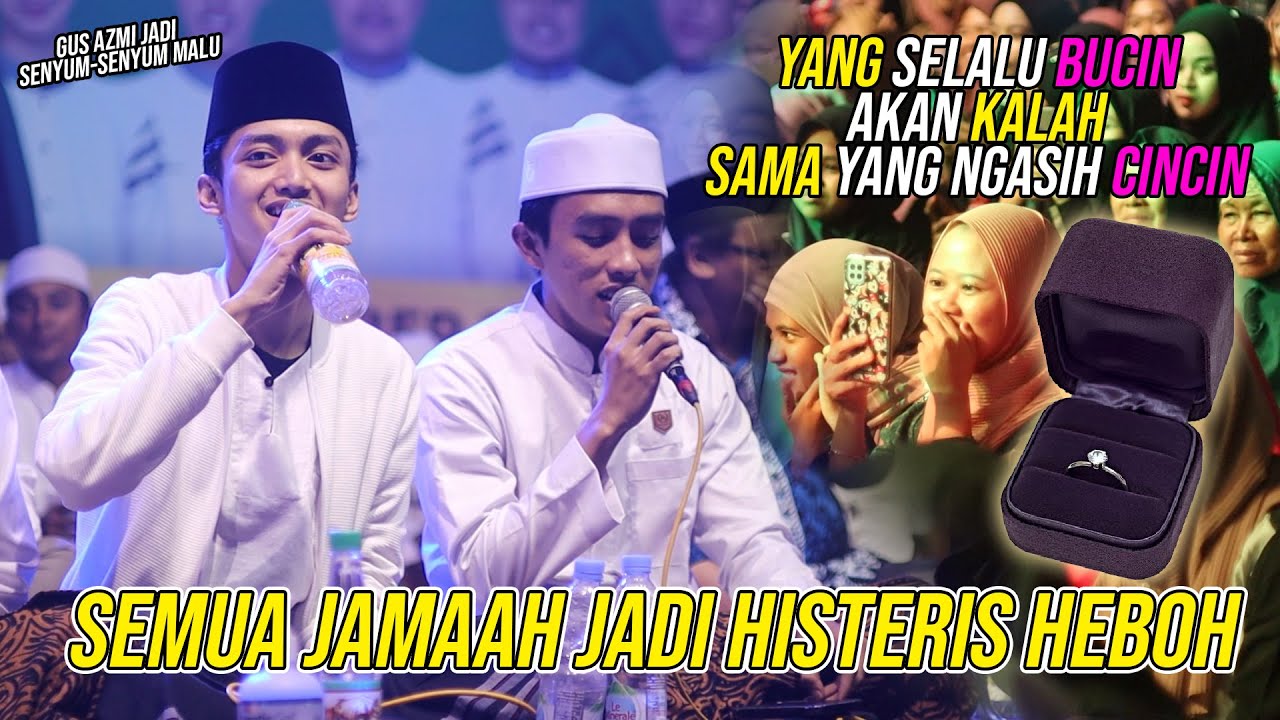 LAGU BAPER GUS AZMI JADI SENYUM-SENYUM SENDIRI AUTO JAMAAH JADI HEBOH
