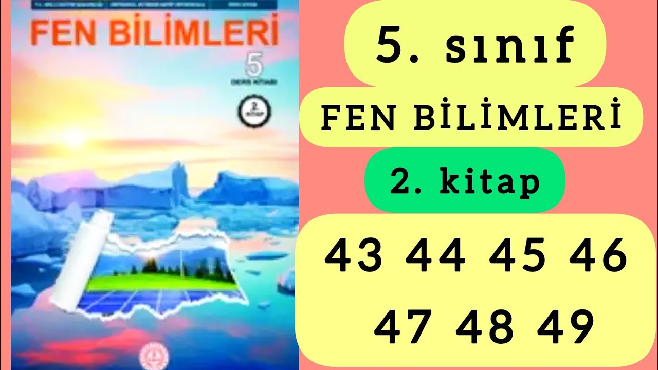 5. sınıf fen bilimleri 2. kitap ders kitabı sayfa 43 44 45 46 47 48 49 cevapları / 5 sınıf .