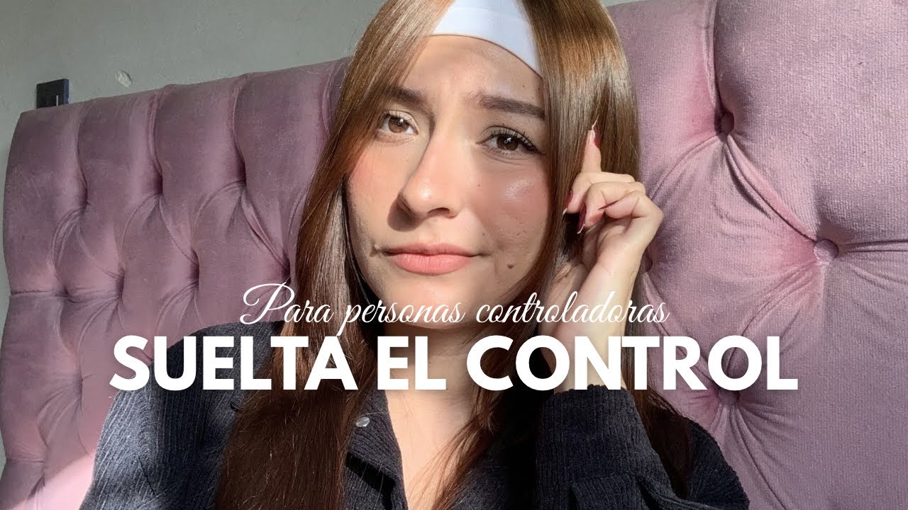 Cuando quieres controlarlo todo (y eso te está agotando)
