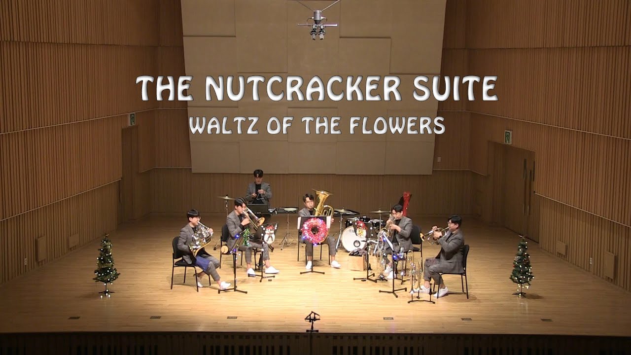 Tchaikovsky - The Nutcracker Suite : Waltz of the Flowers / 브라더스 Brass Quintet