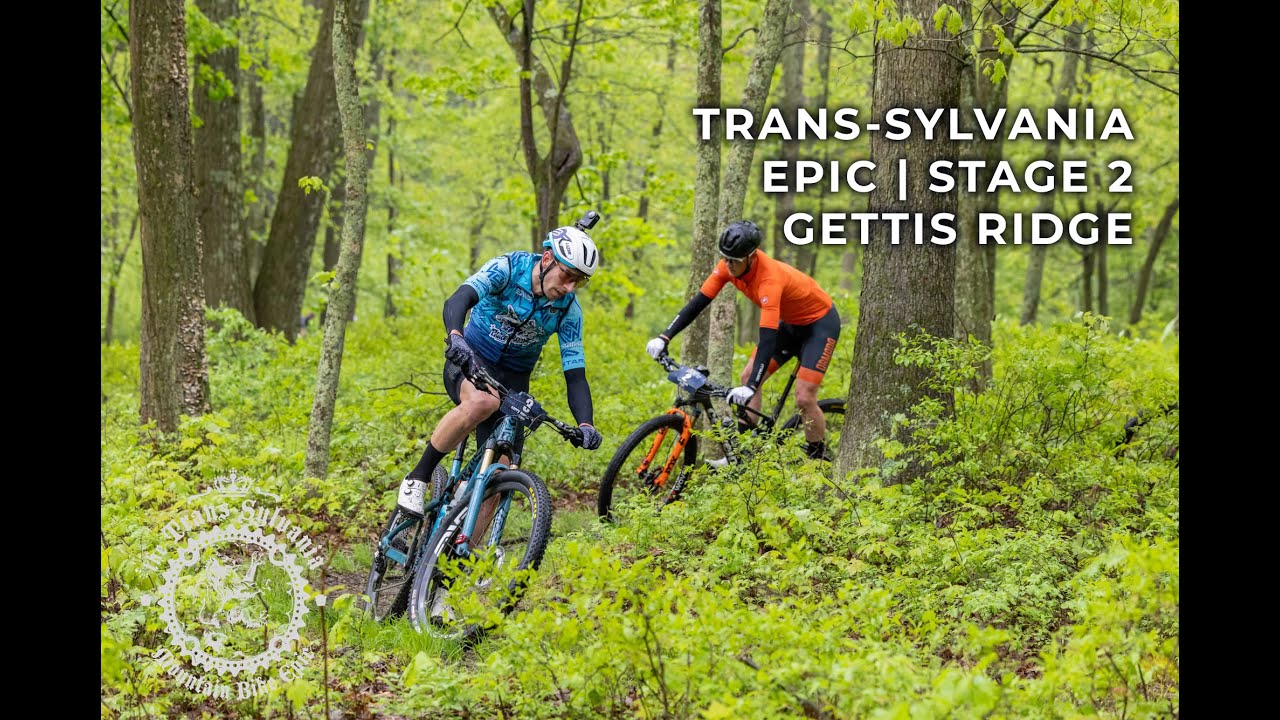 2025 Trans-Sylvania Mountain Bike Epic | Stage 2 Gettis Ridge