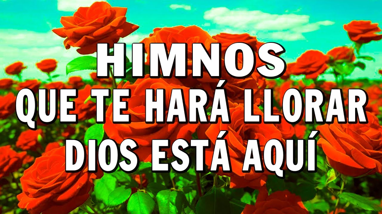 10 Estos Himnos Tienen El Poder De Sanar -  Los Himnos Más Bellos de la Historia Cristiana