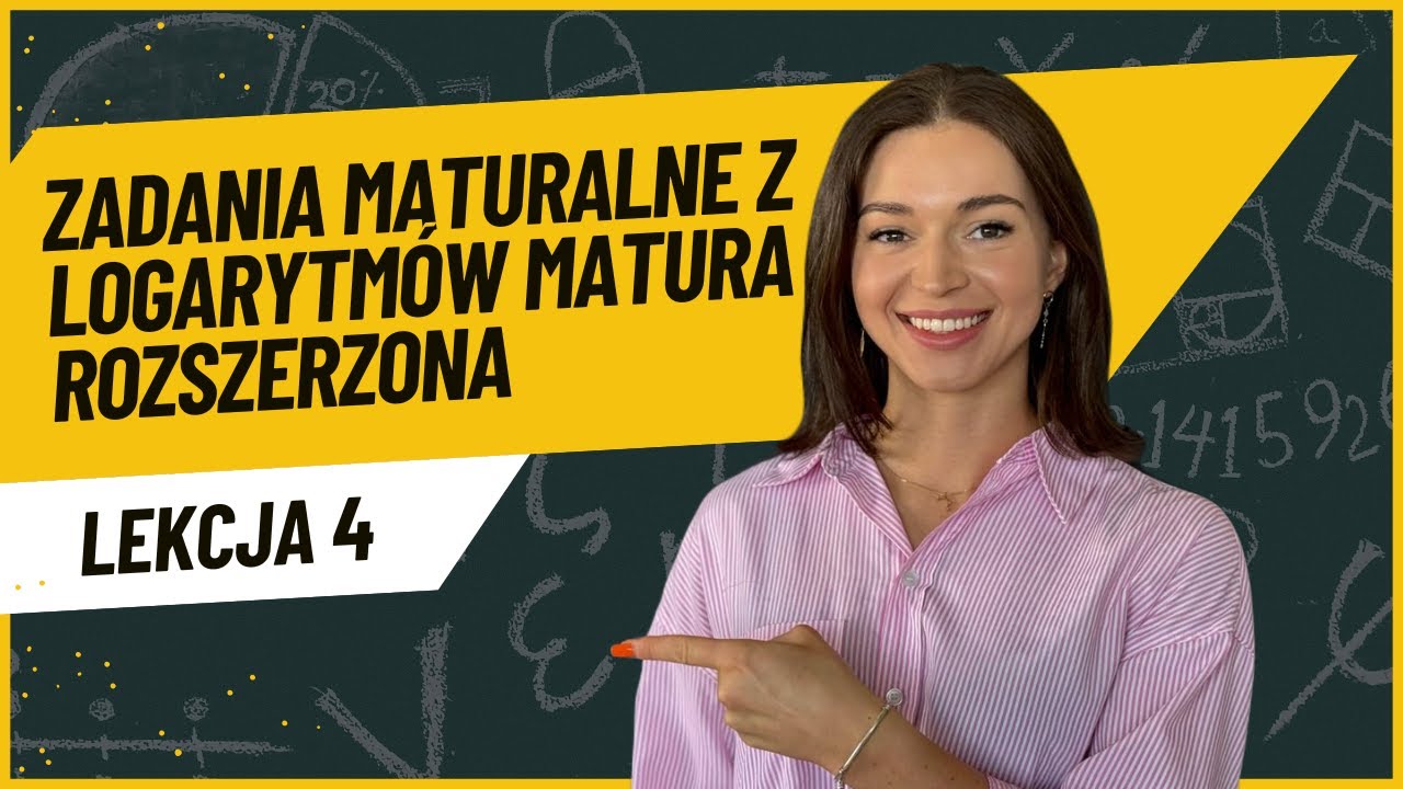 Zadania maturalne z logarytm&oacute;w MATURA ROZSZERZONA