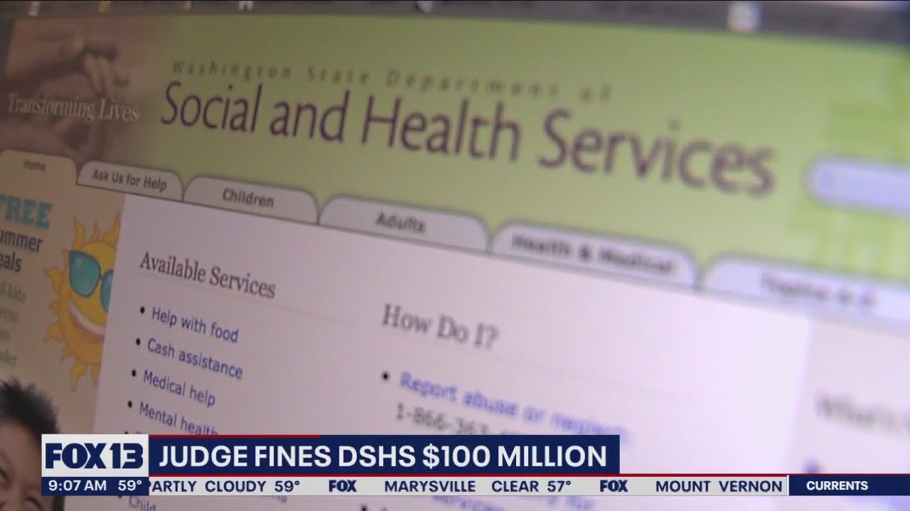 Washington DSHS fined $100 million by judge | FOX 13 Seattle