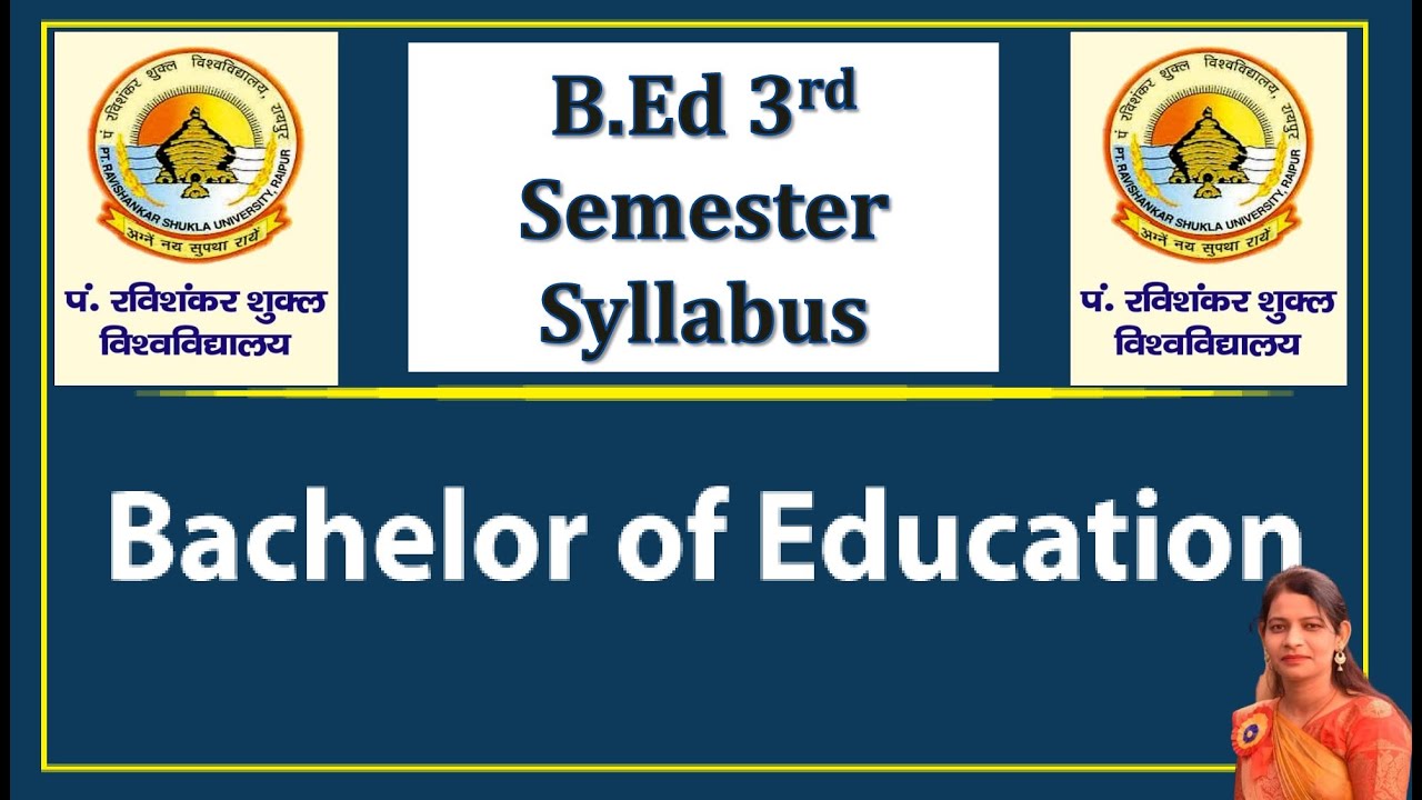 B.Ed 3rd semester syllabus and full information Prsu  pt. ravishankar shukla university raipur