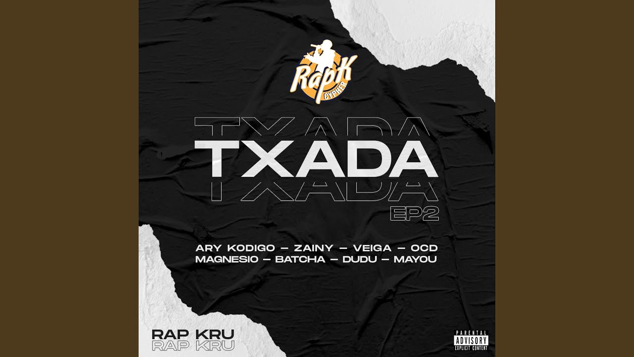 Cypher S1EP02 TXADA (feat. Ary Kodigo, Zainy NBA, Veiga Namt, Magnesio, OCD, Batchas, Dudu D &...