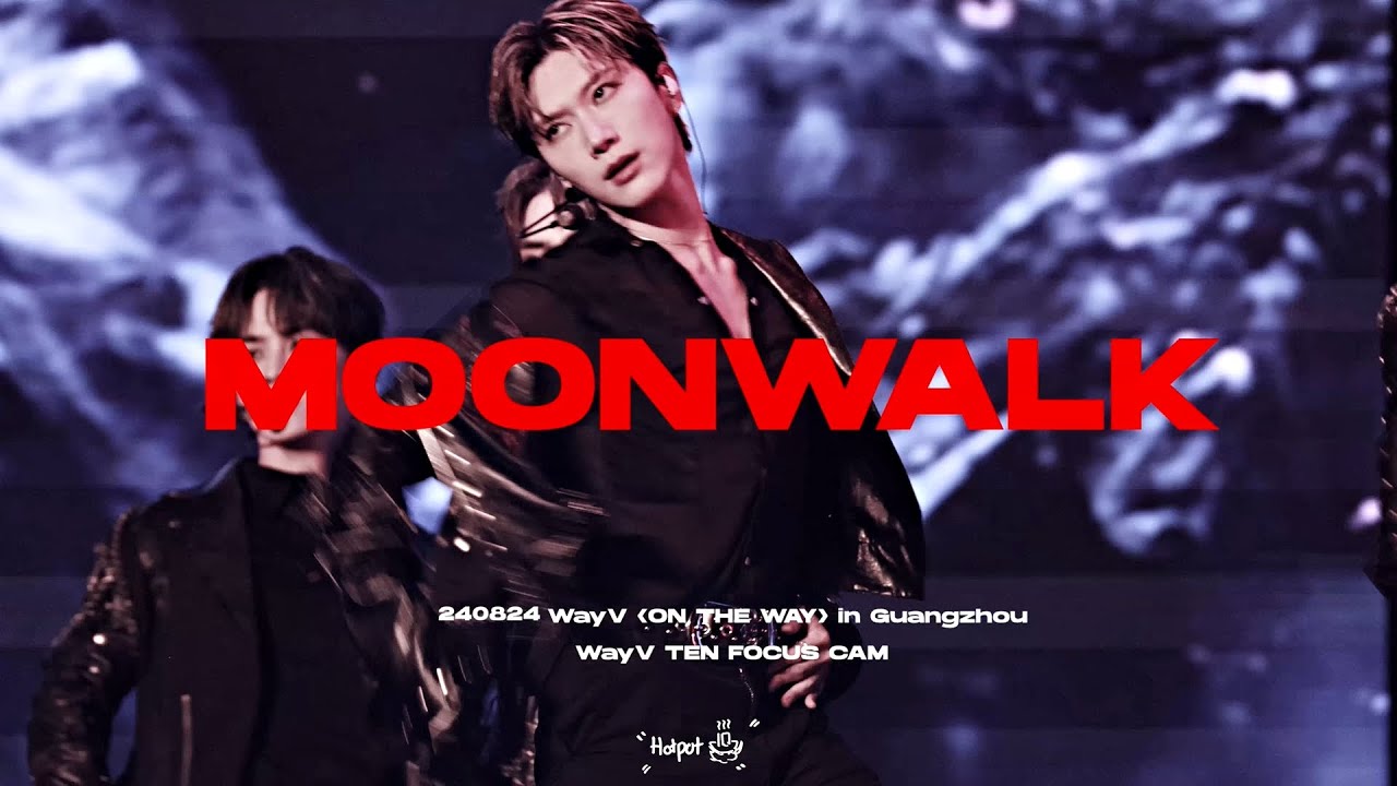 [4K/TEN텐] 240824 Moonwalk｜ 'On The Way' Guangzhou Ten focus cam