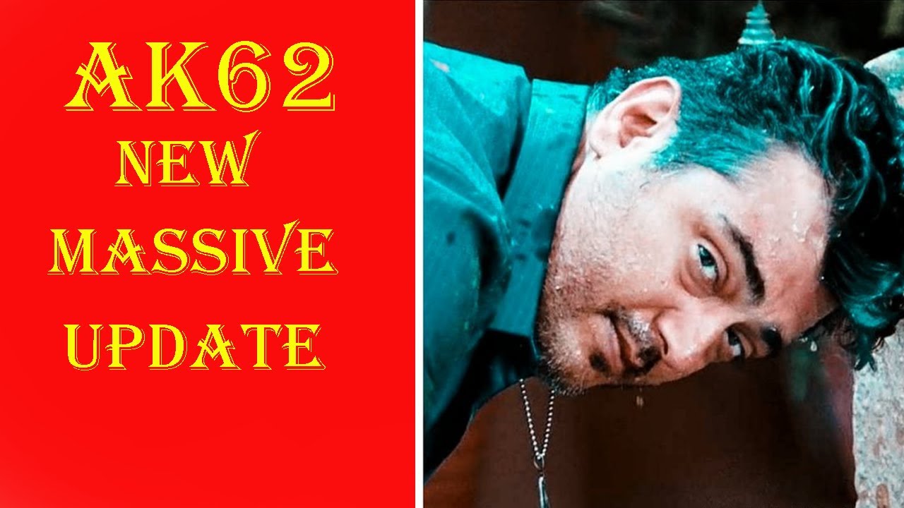 அதிரடியாக AK62 படத்தில் கமிட் ஆன  முக்கிய நடிகர் !AK62 UPDATE