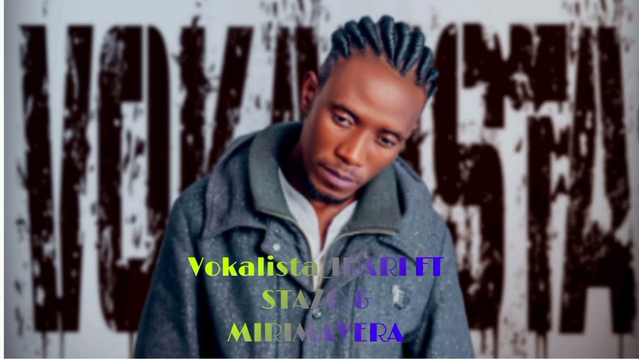 VOKALISTA _IRARI FT STAZO & Mirimayera (sinamakosa cover official audio)